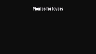 [PDF] Picnics for lovers [Download] Online