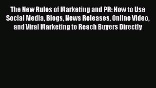 Download The New Rules of Marketing and PR: How to Use Social Media Blogs News Releases Online