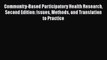 Download Community-Based Participatory Health Research Second Edition: Issues Methods and Translation