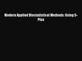 Read Modern Applied Biostatistical Methods: Using S-Plus Ebook Free