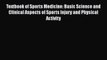 Read Textbook of Sports Medicine: Basic Science and Clinical Aspects of Sports Injury and Physical