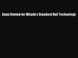 Read Exam Review for Milady's Standard Nail Technology ebook textbooks