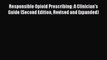 Download Responsible Opioid Prescribing: A Clinician's Guide (Second Edition Revised and Expanded)