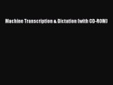 [Download] Machine Transcription & Dictation (with CD-ROM) [PDF] Online