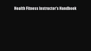 Read Health Fitness Instructor's Handbook Ebook Free