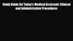 Read Study Guide for Today's Medical Assistant: Clinical and Administrative Procedures PDF