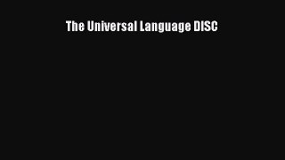 [PDF] The Universal Language DISC [Read] Online