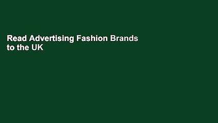 Read Advertising Fashion Brands to the UK Ethnic Market: How ethnic models influence ethnic