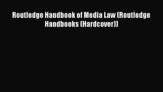 [Download] Routledge Handbook of Media Law (Routledge Handbooks (Hardcover)) [PDF] Full Ebook