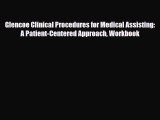Download Glencoe Clinical Procedures for Medical Assisting: A Patient-Centered Approach Workbook