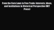 [PDF] From the Corn Laws to Free Trade: Interests Ideas and Institutions in Historical Perspective