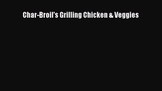 [PDF] Char-Broil's Grilling Chicken & Veggies [Read] Online