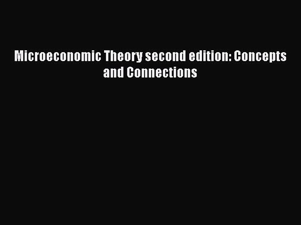 [PDF] Microeconomic Theory second edition: Concepts and Connections [PDF] Full Ebook