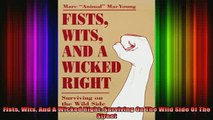 Free Full PDF Downlaod  Fists Wits And A Wicked Right Surviving On The Wild Side Of The Street Full Ebook Online Free