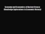 [PDF] Economy and Economics of Ancient Greece (Routledge Explorations in Economic History)