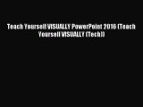 Download Teach Yourself VISUALLY PowerPoint 2016 (Teach Yourself VISUALLY (Tech)) Ebook Online