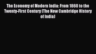 [PDF] The Economy of Modern India: From 1860 to the Twenty-First Century (The New Cambridge