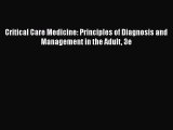 Download Critical Care Medicine: Principles of Diagnosis and Management in the Adult 3e PDF