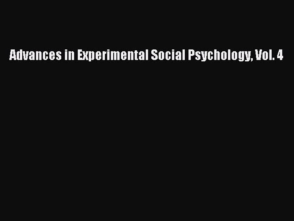 Download Advances in Experimental Social Psychology Vol. 4 PDF Online