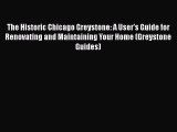 [PDF] The Historic Chicago Greystone: A User's Guide for Renovating and Maintaining Your Home