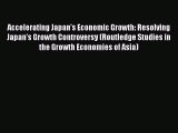 [PDF] Accelerating Japan's Economic Growth: Resolving Japan's Growth Controversy (Routledge