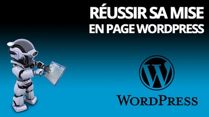 Réussir sa mise en page Wordpress