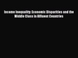 [PDF] Income Inequality: Economic Disparities and the Middle Class in Affluent Countries Download