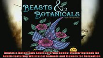 READ book  Beasts  Botanicals Adult Coloring Books A Coloring Book for Adults featuring Whimsical  BOOK ONLINE