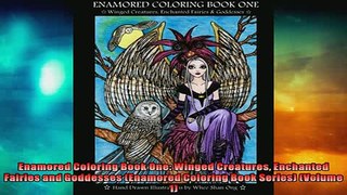 FREE DOWNLOAD  Enamored Coloring Book One Winged Creatures Enchanted Fairies and Goddesses Enamored  BOOK ONLINE