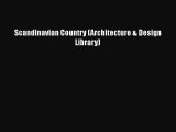 [PDF] Scandinavian Country (Architecture & Design Library) [Read] Online