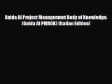Read Guida Al Project Management Body of Knowledge: (Guida Al PMBOK) (Italian Edition) Book