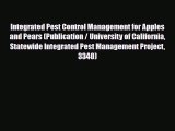 Read Integrated Pest Control Management for Apples and Pears (Publication / University of California