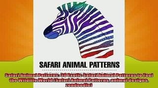 EBOOK ONLINE  Safari Animal Patterns 30 Exotic Safari Animal Patterns to Feel the Wildlife World READ ONLINE