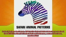 EBOOK ONLINE  Safari Animal Patterns 30 Exotic Safari Animal Patterns to Feel the Wildlife World READ ONLINE