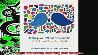 READ book  Simple Bird Mosaic A Coloring Book for Adults  FREE BOOOK ONLINE