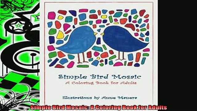 READ book Simple Bird Mosaic A Coloring Book for Adults FREE BOOOK ONLINE