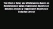 Read The Effect of Delay and of Intervening Events on Reinforcement Value: Quantitative Analyses