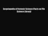 Read Encyclopedia of Forensic Science (Facts on File Science Library) Ebook Free