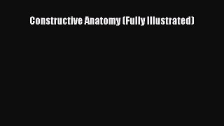 [Online PDF] Constructive Anatomy (Fully Illustrated)  Full EBook