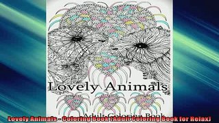 Free PDF Downlaod  Lovely Animals  Coloring Book Adult Coloring Book for Relax  BOOK ONLINE
