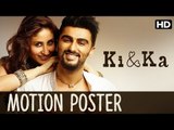 Ki And Ka Official Motion Poster | Kareena Kapoor, Arjun Kapoor | R. Balki | Bollywood News