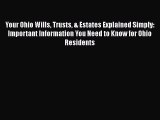 Read Book Your Ohio Wills Trusts & Estates Explained Simply: Important Information You Need