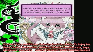 FREE PDF  Precious Cats and Kittens Coloring Book For Adults To Enjoy For Stress Relief Relaxation READ ONLINE