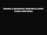 Read Book Examples & Explanations: Bankruptcy & Debtor Creditor Sixth Edition ebook textbooks