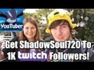 Get ShadowSoul720 To 1K Twitch Followers Before the New Year!