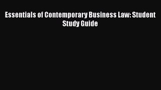 Download Book Essentials of Contemporary Business Law: Student Study Guide E-Book Download