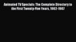 Read Animated TV Specials: The Complete Directory to the First Twenty-Five Years 1962-1987