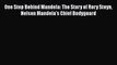 Download Book One Step Behind Mandela: The Story of Rory Steyn Nelson Mandela's Chief Bodyguard