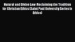 Download Book Natural and Divine Law: Reclaiming the Tradition for Christian Ethics (Saint