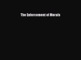 Download Book The Enforcement of Morals E-Book Free